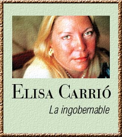 Elisa Carrio la ingobernable